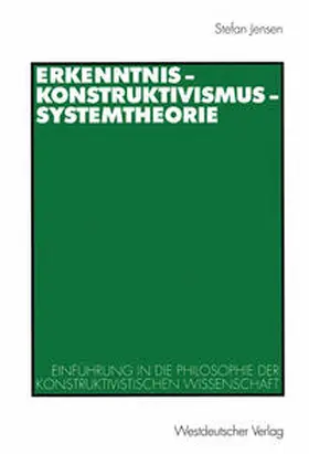 Jensen | Erkenntnis — Konstruktivismus — Systemtheorie | E-Book | sack.de