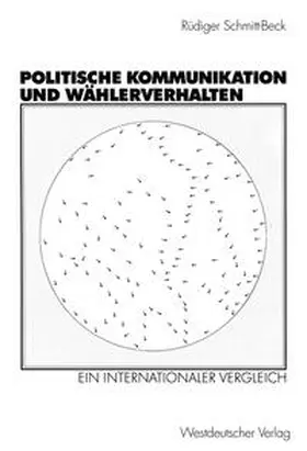 Schmitt-Beck |  Politische Kommunikation und Wählerverhalten | eBook | Sack Fachmedien