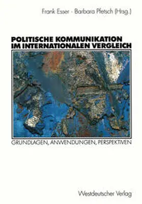 Esser / Pfetsch | Politische Kommunikation im internationalen Vergleich | E-Book | sack.de