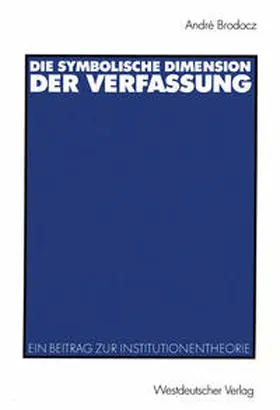 Brodocz | Die symbolische Dimension der Verfassung | E-Book | sack.de