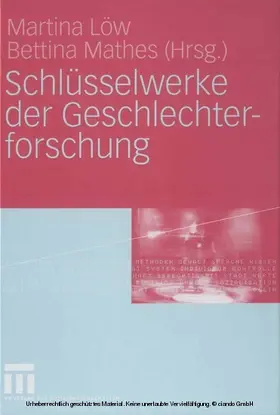 Löw / Mathes |  Schlüsselwerke der Geschlechterforschung | eBook | Sack Fachmedien