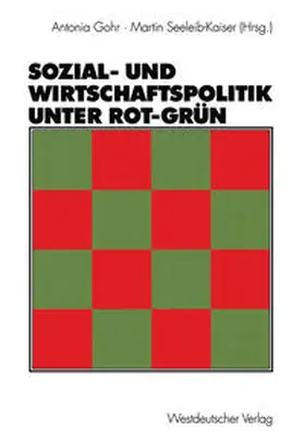 Gohr / Seeleib-Kaiser |  Sozial- und Wirtschaftspolitik unter Rot-Grün | eBook | Sack Fachmedien