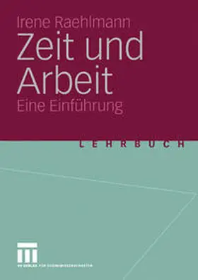Raehlmann |  Zeit und Arbeit | eBook | Sack Fachmedien