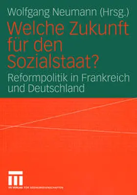 Neumann |  Welche Zukunft für den Sozialstaat? | eBook | Sack Fachmedien