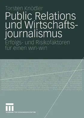 Knödler | Public Relations und Wirtschaftsjournalismus | E-Book | sack.de