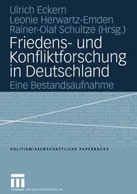 Eckern / Herwartz-Emden / Schultze |  Friedens- und Konfliktforschung in Deutschland | eBook | Sack Fachmedien
