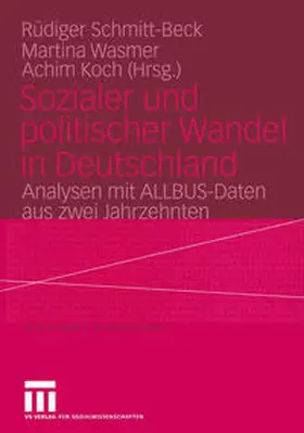 Schmitt-Beck / Wasmer / Koch |  Sozialer und politischer Wandel in Deutschland | eBook | Sack Fachmedien