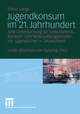Lange |  Jugendkonsum im 21. Jahrhundert | eBook | Sack Fachmedien