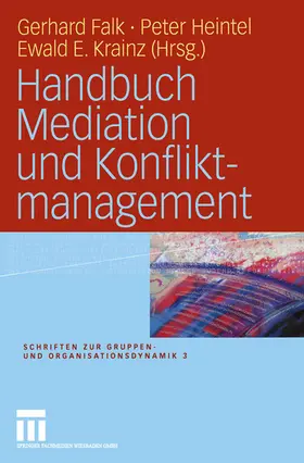 Falk / Heintel / Krainz |  Handbuch Mediation und Konfliktmanagement | eBook | Sack Fachmedien