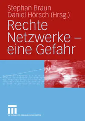 Braun / Hoersch |  Rechte Netzwerke - eine Gefahr | eBook | Sack Fachmedien
