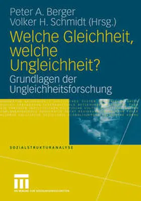Berger / Schmidt |  Welche Gleichheit, welche Ungleichheit? | eBook | Sack Fachmedien