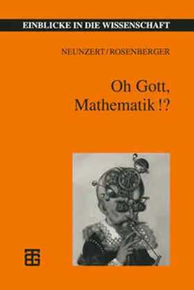 Neunzert / Rosenberger | Oh Gott, Mathematik!? | E-Book | sack.de