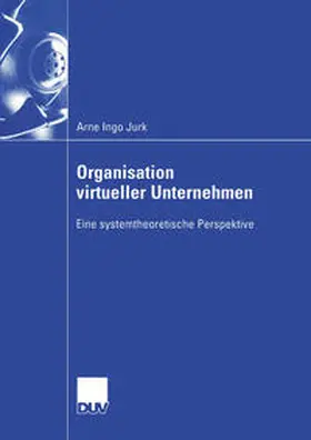 Jurk | Organisation virtueller Unternehmen | E-Book | sack.de