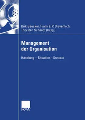 Baecker / Dievernich / Schmidt | Management der Organisation | E-Book | www2.sack.de