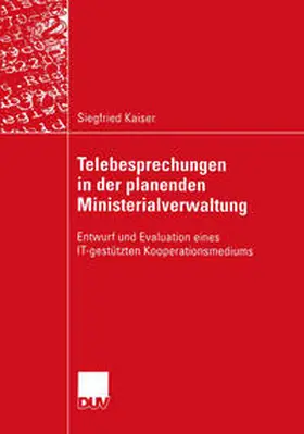 Kaiser |  Telebesprechungen in der planenden Ministerialverwaltung | eBook | Sack Fachmedien
