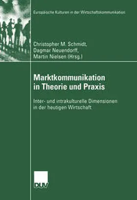 Schmidt / Neuendorff / Nielsen |  Marktkommunikation in Theorie und Praxis | eBook | Sack Fachmedien