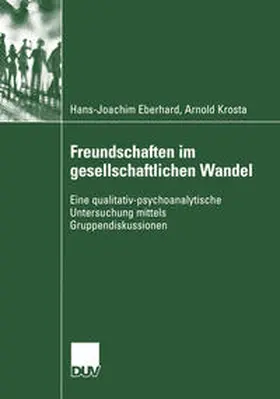 Eberhard / Krosta |  Freundschaften im gesellschaftlichen Wandel | eBook | Sack Fachmedien