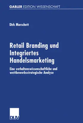 Morschett |  Retail Branding und Integriertes Handelsmarketing | eBook | Sack Fachmedien