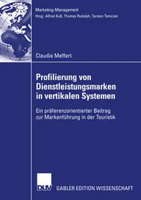 Meffert |  Profilierung von Dienstleistungsmarken in vertikalen Systemen | eBook | Sack Fachmedien