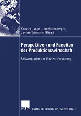 Junge / Mildenberger / Wittmann |  Perspektiven und Facetten der Produktionswirtschaft | eBook | Sack Fachmedien