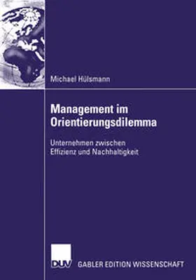 Hülsmann |  Management im Orientierungsdilemma | eBook | Sack Fachmedien