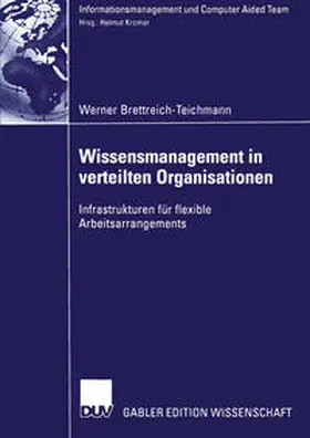 Brettreich-Teichmann |  Wissensmanagement in verteilten Organisationen | eBook | Sack Fachmedien