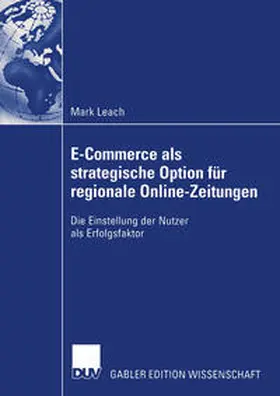 Leach | E-Commerce als strategische Option für regionale Online-Zeitungen | E-Book | sack.de