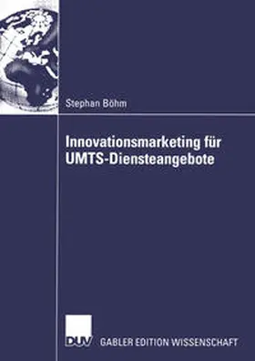 Böhm | Innovationsmarketing für UMTS-Diensteangebote | E-Book | sack.de
