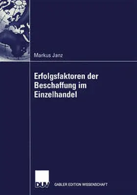 Janz |  Erfolgsfaktoren der Beschaffung im Einzelhandel | eBook | Sack Fachmedien
