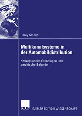 Smend |  Multikanalsysteme in der Automobildistribution | eBook | Sack Fachmedien