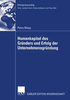 Moog | Humankapital des Gründers und Erfolg der Unternehmensgründung | E-Book | sack.de