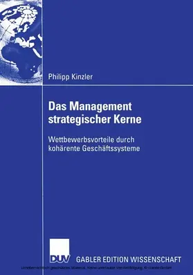 Kinzler |  Das Management strategischer Kerne | eBook | Sack Fachmedien
