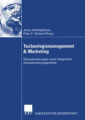 Harland / Amelingmeyer |  Technologiemanagement & Marketing | Buch |  Sack Fachmedien