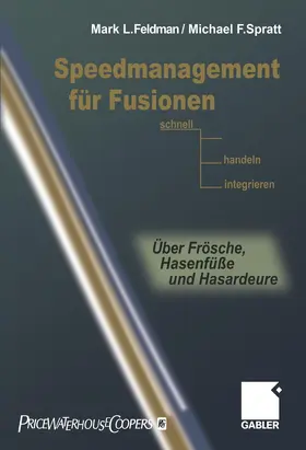 Spratt / Feldman |  Speedmanagement für Fusionen | Buch |  Sack Fachmedien