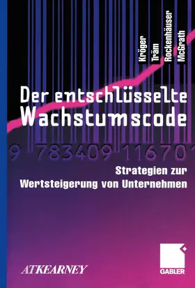 Kröger / McGrath / Träm |  Der entschlüsselte Wachstumscode | Buch |  Sack Fachmedien