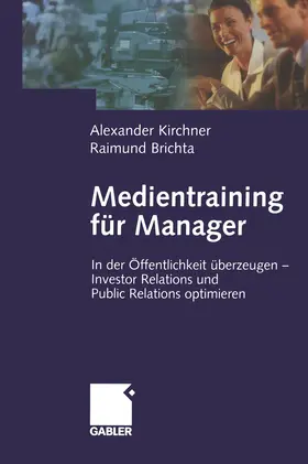 Brichta / Kirchner |  Medientraining für Manager | Buch |  Sack Fachmedien