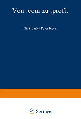 Keen / Earle |  Von .com zu .profit | Buch |  Sack Fachmedien