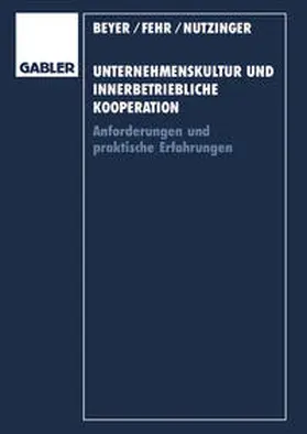 Fehr / Nutzinger |  Unternehmenskultur und innerbetriebliche Kooperation | eBook | Sack Fachmedien