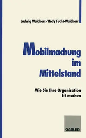 Fuchs-Waldherr | Mobilmachung im Mittelstand | E-Book | sack.de