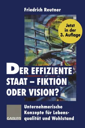  Der effiziente Staat - Fiktion oder Vision? | Buch |  Sack Fachmedien