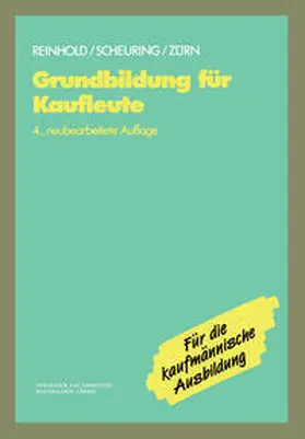 Reinhold / Scheuring / Zürn |  Grundbildung für Kaufleute | eBook | Sack Fachmedien