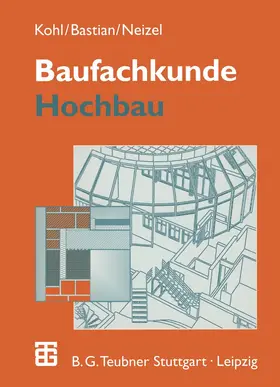 Kohl / Bastian / Neizel |  Baufachkunde | Buch |  Sack Fachmedien