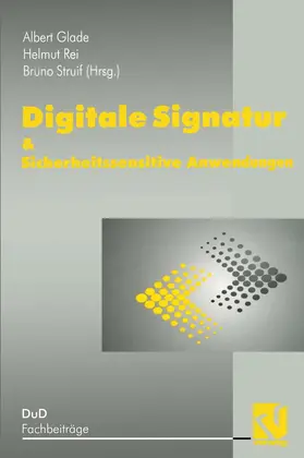 Glade / Reimar / Struif |  Digitale Signatur & Sicherheitssensitive Anwendungen | Buch |  Sack Fachmedien