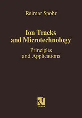 Spohr |  Ion Tracks and Microtechnology | eBook | Sack Fachmedien