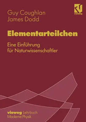 Coughlan / Genz / Dodd |  Elementarteilchen | eBook | Sack Fachmedien