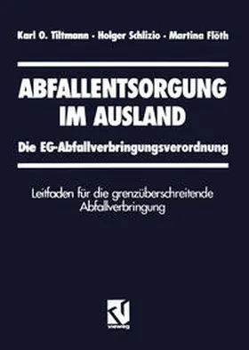 Tiltmann / Schlizio / Flöth | Abfallentsorgung im Ausland | E-Book | www2.sack.de