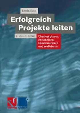 Roth |  Erfolgreich Projekte leiten | eBook | Sack Fachmedien