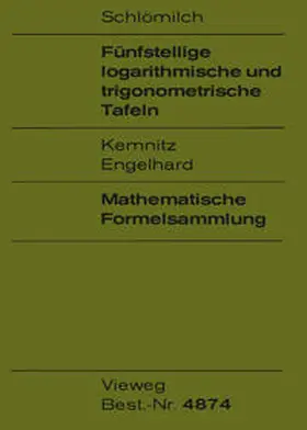 Schlömilch / Kemnitz / Engelhard |  Fünfstellige logarithmische und trigonometrische Tafeln | eBook | Sack Fachmedien