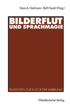 Hartmann / Haubl |  Bilderflut und Sprachmagie | eBook | Sack Fachmedien