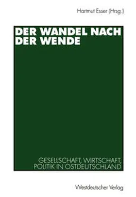 Esser |  Der Wandel nach der Wende | eBook | Sack Fachmedien